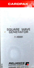 Load image into Gallery viewer, 0-49061 By Reliance Electric Square Wave Generator Module CardPak Series
